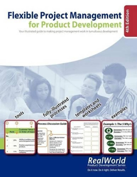 Flexible Project Management for Product Development, 4th Edition: Your illustrated guide to making project management work in tumultuous development by Jose Campos 9780981759531