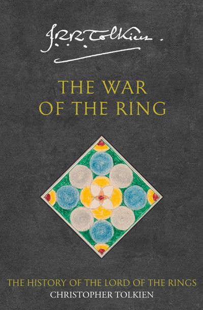 The War of the Ring (The History of Middle-earth, Book 8) by Christopher Tolkien