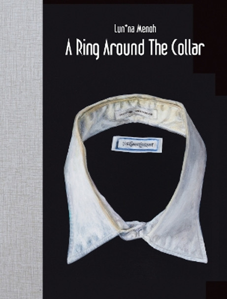 Lun*na Menoh - a Ring Around the Collar by Lun*na Menoh 9780985272418