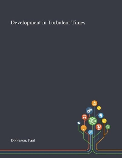 Development in Turbulent Times by Paul Dobrescu 9781013275487