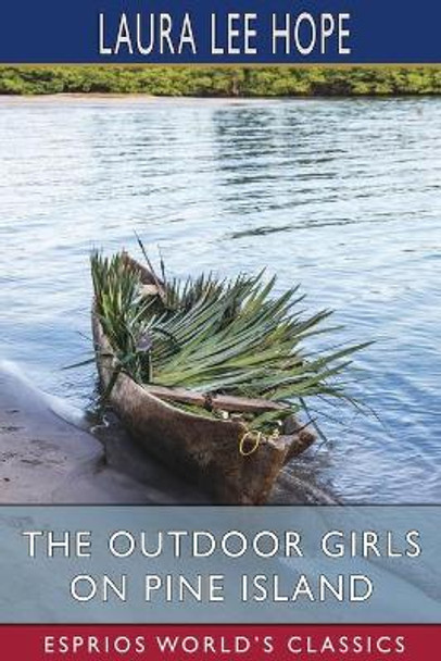 The Outdoor Girls on Pine Island (Esprios Classics) by Laura Lee Hope 9781006727863