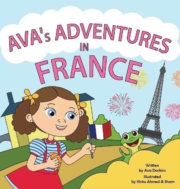 AVA's ADVENTURES IN FRANCE by Ava Dockins 9781088093870