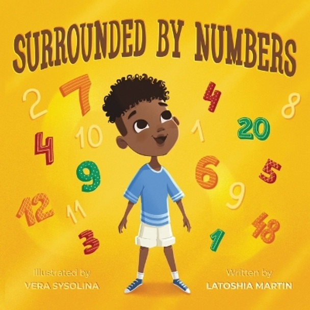 Surrounded By Numbers by Latoshia Martin 9781088009222