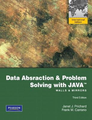 Data Abstraction and Problem Solving with Java: Walls and Mirrors: International Edition Janet Prichard 9780273751205