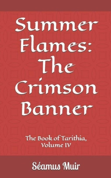 Summer Flames: The Crimson Banner by Seamus Muir 9781091673892