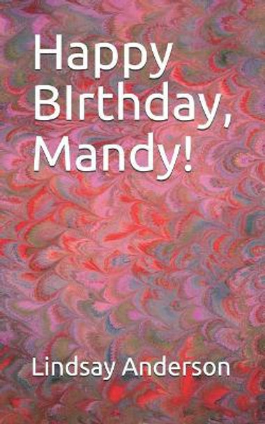 Happy Birthday, Mandy! by Lindsay Anderson 9781091783041