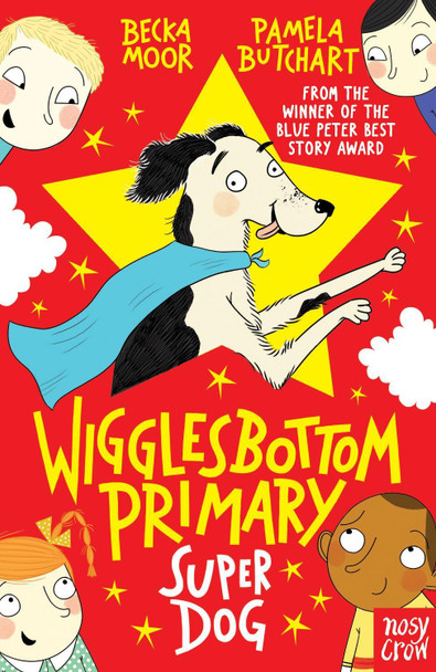 Wigglesbottom Primary: Super Dog! by Pamela Butchart