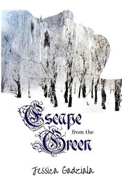 Escape from the Green by Jessica Gadziala 9781091990036