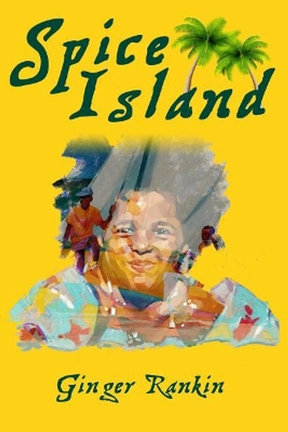 Spice Island by Ginger Rankin 9781092176781