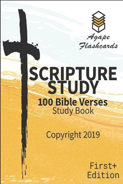 Bible Scripture Study - 100 of the Most Important and Useful Bible Verses: Perfect for Memorizing Scripture by Zachary Willey 9781092281461