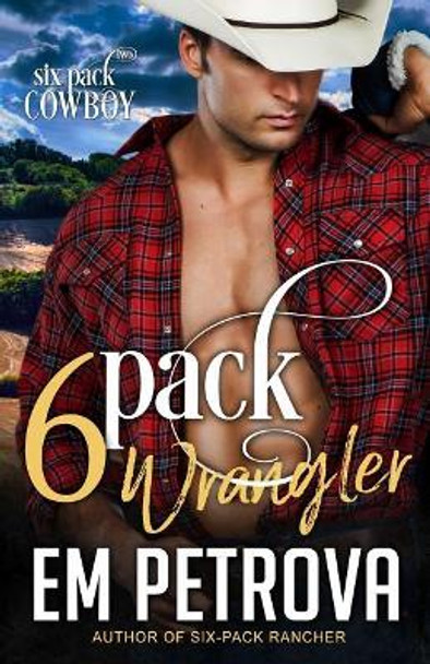 6-Pack Wrangler by Em Petrova 9781092295789