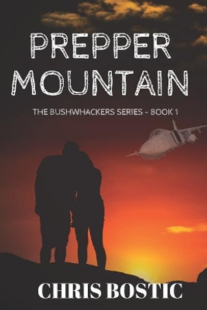 Prepper Mountain by Chris Bostic 9781092594097