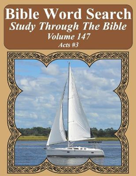 Bible Word Search Study Through The Bible: Volume 147 Acts #3 by T W Pope 9781092669993