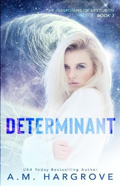 Determinant by A M Hargrove 9781092832304