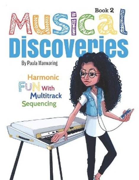 Musical Discoveries: Multitrack Sequencing by Brooke Knight 9781092887434