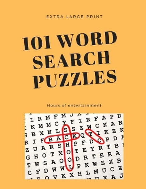 101 Word Search Puzzles: Extra Large Print by Pretty Pickles 9781092898836