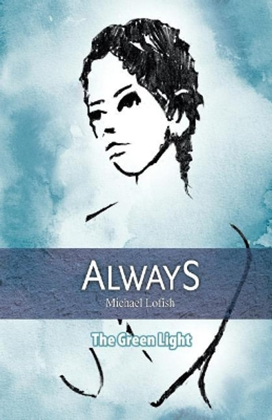 Always: The Green Light by Michael Lofish 9781092912372