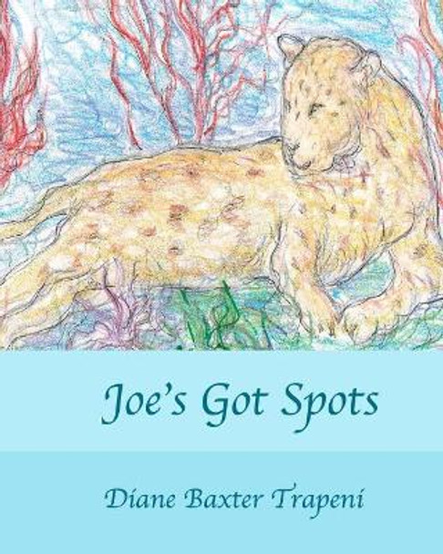 Joe's Got Spots by Angela Hinchey 9781092939188