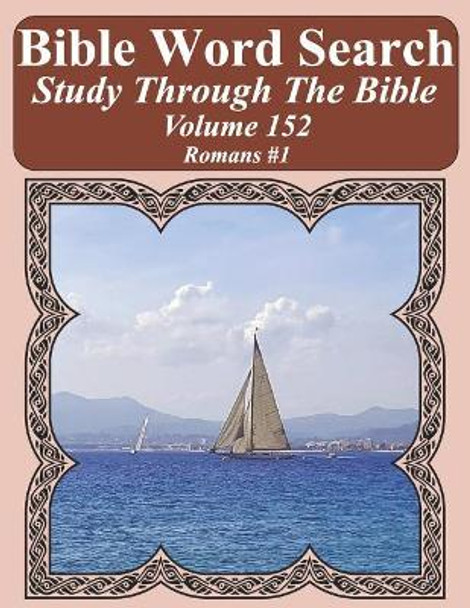 Bible Word Search Study Through The Bible: Volume 152 Romans #1 by T W Pope 9781093185416