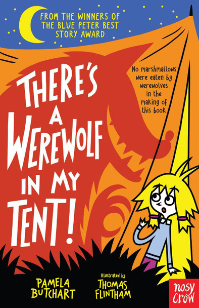 There's a Werewolf In My Tent! by Pamela Butchart