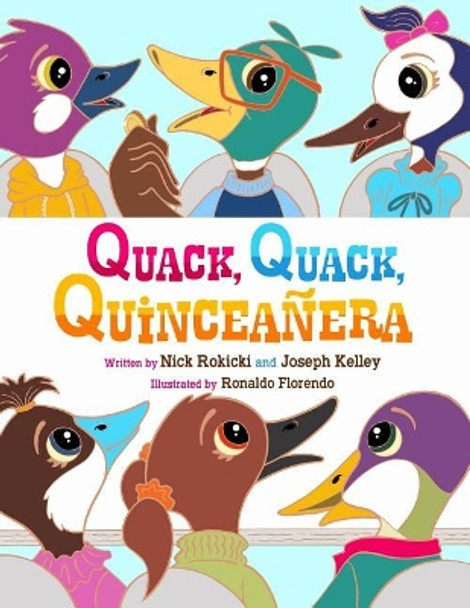 Quack, Quack, Quincea�era by Joseph Kelley 9781093144536
