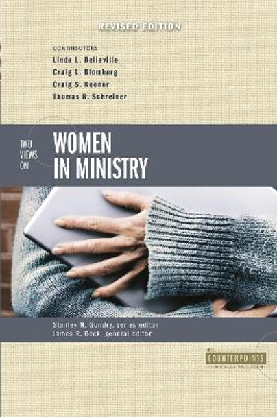 Two Views on Women in Ministry by Stanley N. Gundry