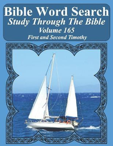 Bible Word Search Study Through The Bible: Volume 165 First and Second Timothy by T W Pope 9781093905274