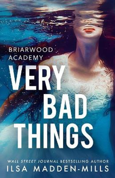 Very Bad Things by Ilsa Madden-Mills 9781094740805