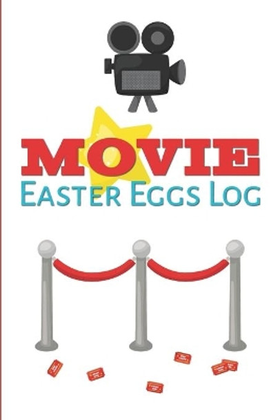 Movie Easter Eggs Log: Track the Hidden Messages and References in Films by Larkspur & Tea Publishing 9781094860619
