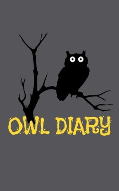 Owl Diary: 100 Pages 5' x 8' by Chef Rimer 9781094924076