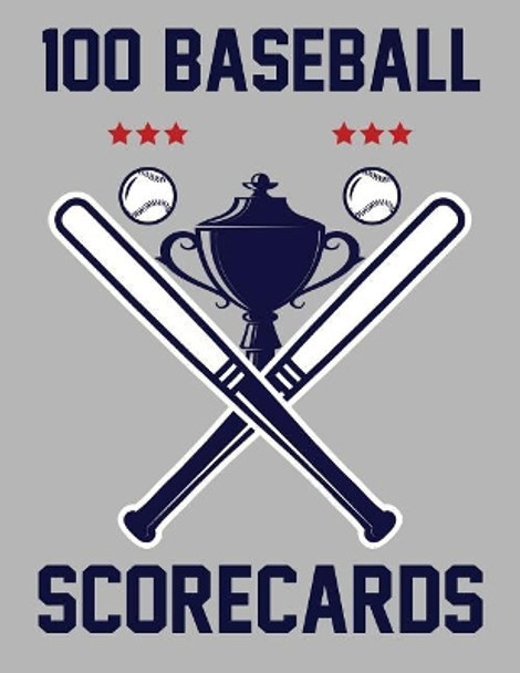 100 Baseball Scorecards: 100 Scorecards For Baseball and Softball Games by Francis Faria 9781095133194