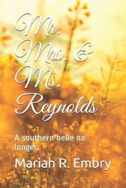 Mr. Mrs. & Ms. Reynolds by Mariah R Embry 9781096218647