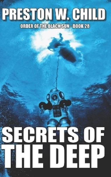 Secrets of the Deep by Preston William Child 9781096167723