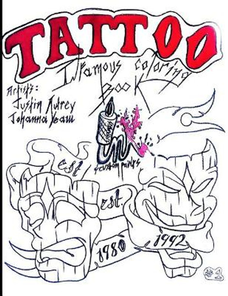 Tattoo: Infamous Coloring Book #1 by Johanna Yeaw 9781095545058