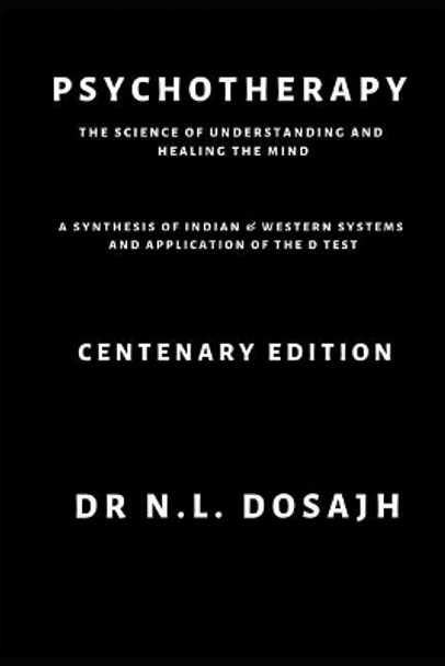 Psychotherapy: The science of understanding and healing the mind: Centenary Edition by Randeep Wadehra 9781097812622