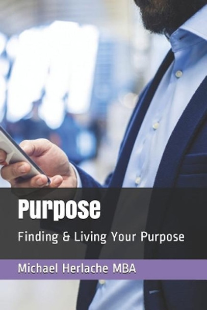 Purpose by Michael Herlache 9781099382741