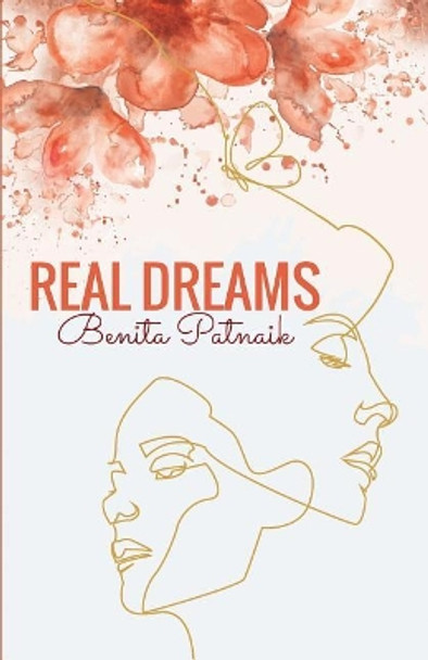 Real Dreams by Benita Patnaik 9781097385164
