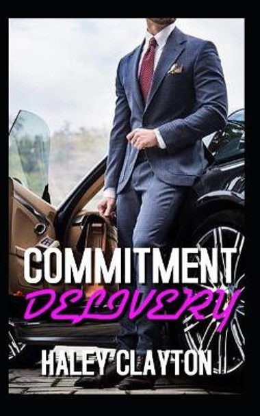 Commitment Delivery: A Bwwm Billionaire Triplets Romance by Haley Clayton 9781097959723