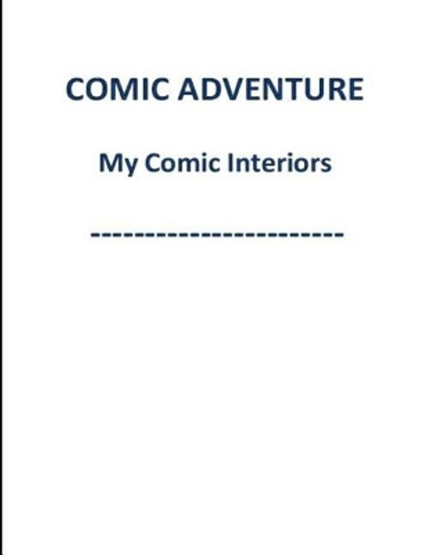 COMIC ADVENTURE My Comic Interiors by Sherae Elaine Cash 9781097650880