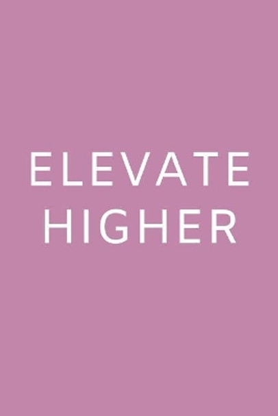 Elevate Higher: Cornell Notes Inspirational Notebook College Ruled 200 Pages 6 x 9 Notebook For Students & Writers Notebook For School by Jazzy Elaine Designs 9781098751593