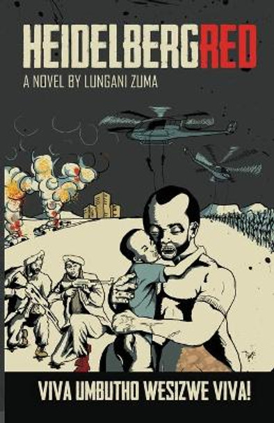 Heidelbergred: A Novel by Lungani Zuma by Lungani Zuma 9781098599614