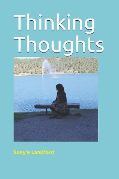 Thinking Thoughts by Sony'e Lankford 9781098761776