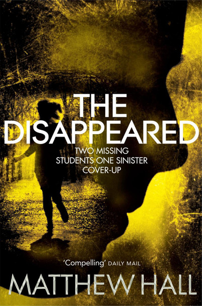 The Disappeared by M. R. Hall