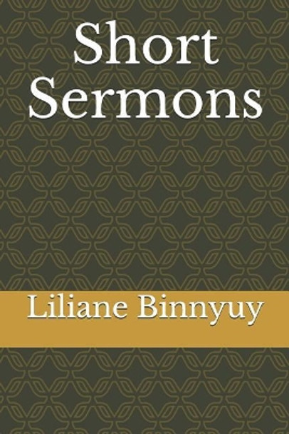 Short Sermons by Liliane Binnyuy 9781098848767