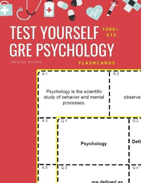 Test Yourself 1000+ ETS GRE Psychology Flashcards: Study ETS GRE general Psychology test prep flash cards book by Ernest Evans 9781098896928