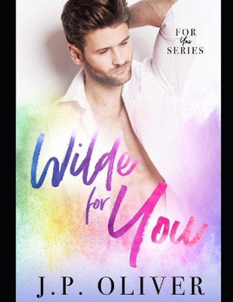 Wilde For You by J P Oliver 9781099263002