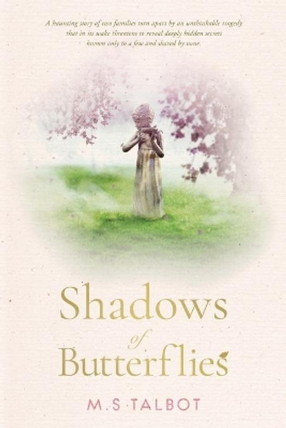 Shadows of Butterflies by M S Talbot 9781099605819