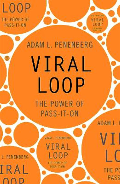 Viral Loop by Adam Penenberg