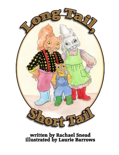 Long Tail, Short Tail by Rachael Snead 9781304744890