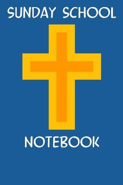 Sunday School Notebook: Scripture Study Workbook by Ken Lavecchia 9781099909290